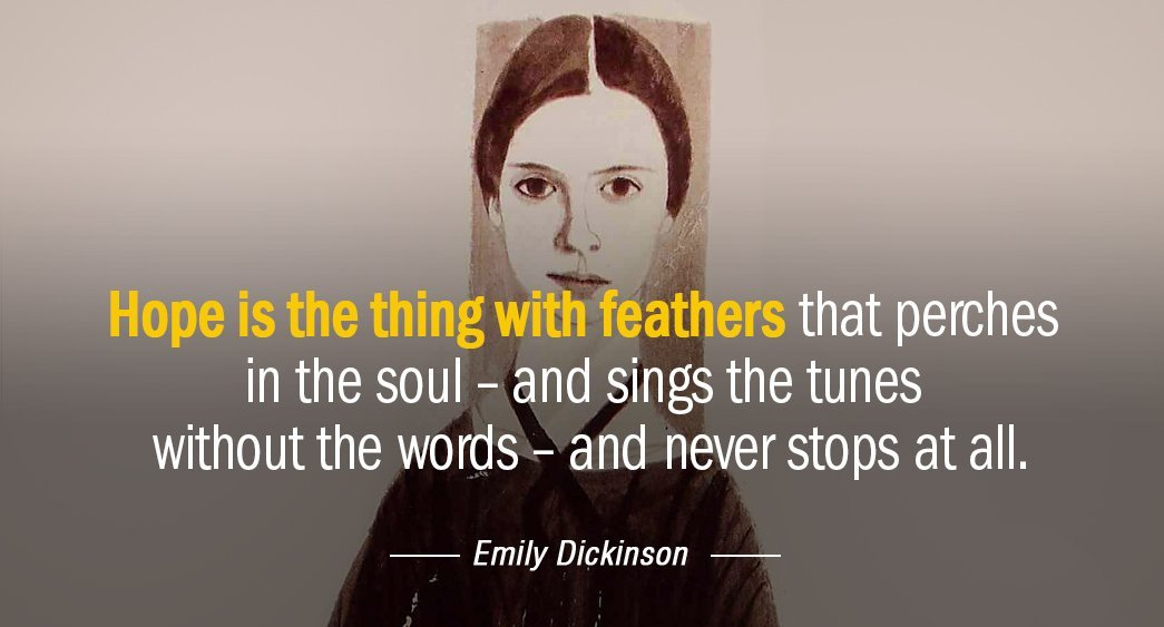quotation-emily-dickinson-hope-is-the-thing-with-feathers-that-perches-in-the-7-80-71.jpg